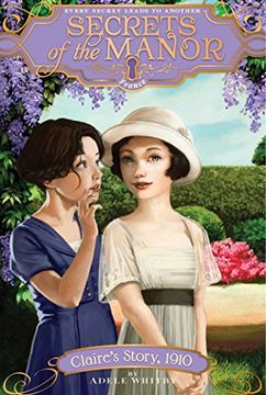portada Claire's Story, 1910 (Secrets of the Manor) (in English)