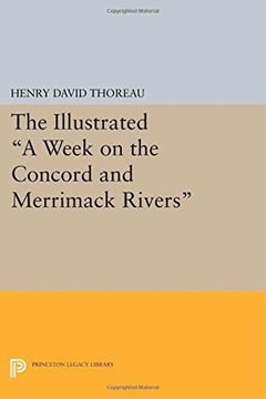 portada The Illustrated a Week on the Concord and Merrimack Rivers (Princeton Legacy Library) (en Inglés)