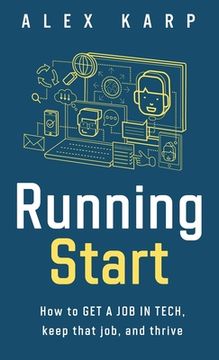 portada Running Start: How to get a job in tech, keep that job, and thrive (en Inglés)