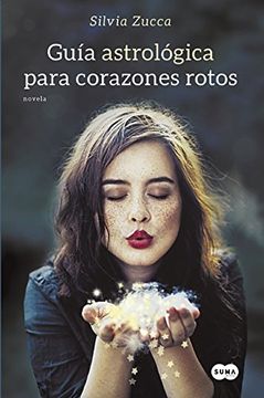 portada Guía Astrológica Para Corazones Rotos / Astrological Guide for Broken Hearts