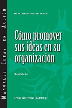 portada Selling Your Ideas to Your Organization (International Spanish) (in Spanish)