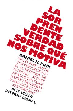 portada La Sorprendente Verdad Sobre qué nos Motiva (in Spanish)