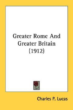 portada greater rome and greater britain (1912) (en Inglés)