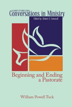 portada Beginning and Ending a Pastorate (en Inglés)