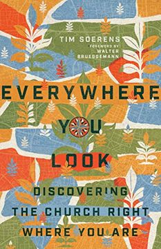 portada Everywhere you Look: Discovering the Church Right Where you are (en Inglés)