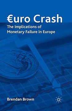 portada Euro Crash: The Exit Route From Monetary Failure in Europe (in English)