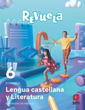 portada Lengua Castellana y Literatura. 6 Primaria. Revuela. Comunidad de Madrid