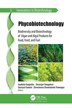 portada Phycobiotechnology: Biodiversity and Biotechnology of Algae and Algal Products for Food, Feed, and Fuel (en Inglés)