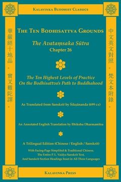 portada The Ten Bodhisattva Grounds: The Avatamsaka Sutra, Chapter 26 (Trilingual Edition) (in English)