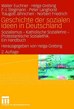 portada Geschichte der Sozialen Ideen in Deutschland: Sozialismus ― Katholische Soziallehre ― Protestantische Sozialethik. Ein Handbuch (in German)