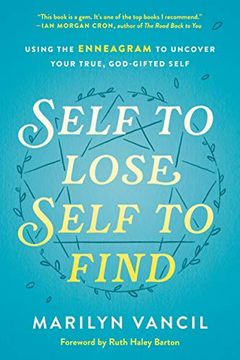 portada Self to Lose, Self to Find: Using the Enneagram to Uncover Your True, God-Gifted Self (en Inglés)