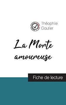 portada La Morte Amoureuse de Théophile Gautier (Fiche de Lecture et Analyse Complète de L'oeuvre) (en Francés)