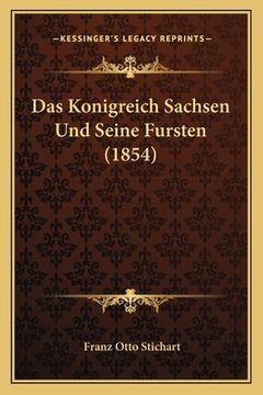 portada Das Konigreich Sachsen Und Seine Fursten (1854) (in German)