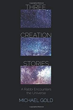 portada Three Creation Stories: A Rabbi Encounters the Universe (en Inglés)