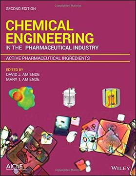 portada Chemical Engineering in the Pharmaceutical Industry, Active Pharmaceutical Ingredients (en Inglés)