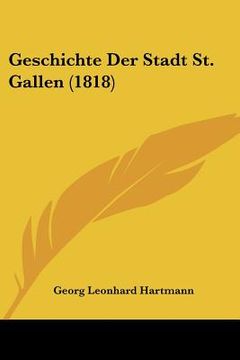 portada Geschichte Der Stadt St. Gallen (1818) (en Alemán)