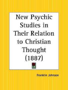 portada new psychic studies in their relation to christian thought (en Inglés)