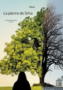 portada La pierre de Srha: le paradis des Enfers Tome IV (en Francés)