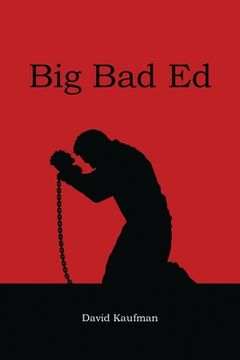 portada Big Bad Ed (en Inglés)