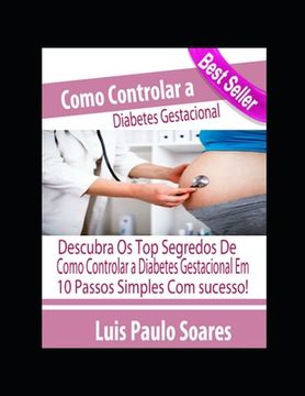 portada Como Controlar a Diabetes Gestacional (en Portugués)
