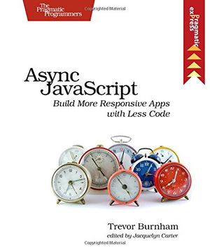 portada Async JavaScript: Build More Responsive Apps with Less Code (Pragmatic Express)