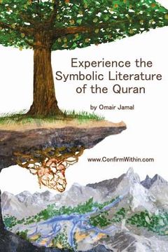 portada Experience the Symbolic Literature of the Quran (en Inglés)