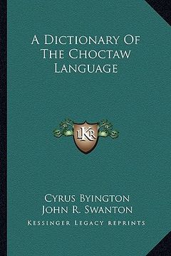 portada a dictionary of the choctaw language (en Inglés)