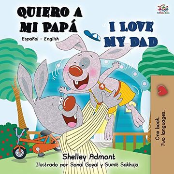portada Quiero a mi Papá i Love my Dad: Spanish English Bilingual Book (Spanish English Bilingual Collection)