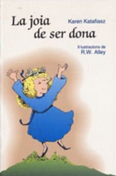 Libro La joia de ser dona (Minilibros Autoayuda), Karen Katafiasz, ISBN  9788428529921. Comprar en Buscalibre