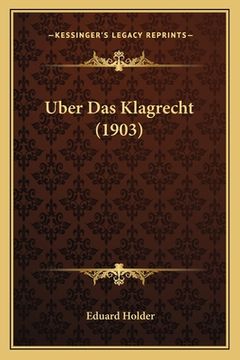 portada Uber Das Klagrecht (1903) (en Alemán)