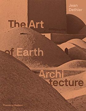 portada The art of Earth Architecture: Past, Present, Future (en Inglés)