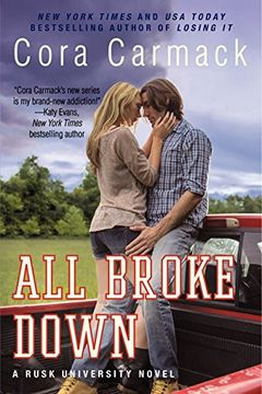 portada All Broke Down: A Rusk University Novel: 2 (en Inglés)