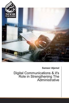 portada Digital Communications & it's Role in Strengthening The Administrative (in English)