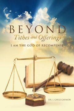 portada Beyond Tithes and Offerings: I am the god of Recompense (en Inglés)