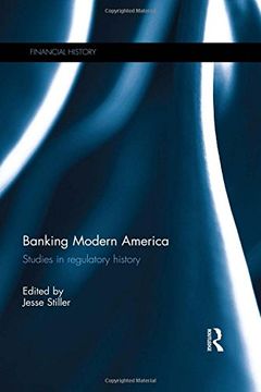 portada Banking Modern America: Studies in Regulatory History