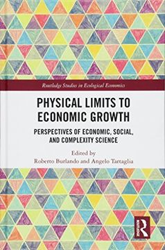 portada Physical Limits to Economic Growth: Perspectives of Economic, Social, and Complexity Science (in English)