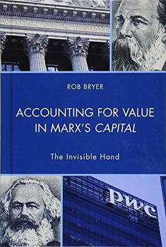 portada Accounting for Value in Marx's Capital: The Invisible Hand (Heterodox Studies in the Critique of Political Economy) 