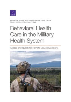 portada Behavioral Health Care in the Military Health System: Access and Quality for Remote Service Members (in English)