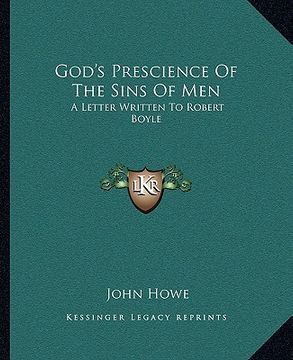 portada god's prescience of the sins of men: a letter written to robert boyle (in English)