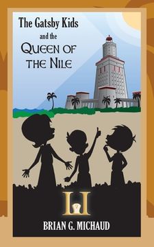 portada The Gatsby Kids and the Queen of the Nile (en Inglés)