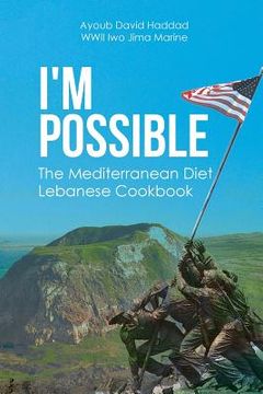 portada I'm Possible: The Mediterranean Diet Lebanese Cookbook