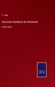 portada Illustrirtes Handbuch der Obstkunde: Dritter Band (in German)
