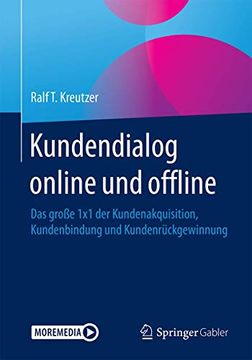 portada Kundendialog Online und Offline: Das Große 1x1 der Kundenakquisition, Kundenbindung und Kundenrückgewinnung (en Alemán)