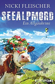 portada Seealpmord: Ein Allgäukrimi (Egi-Huber-Ermittelt, Band 4) (in German)