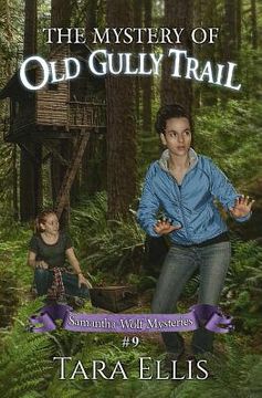 portada The Mystery of Old Gully Trail (en Inglés)