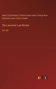 portada The Lancaster Law Review: Vol. VIII (in English)