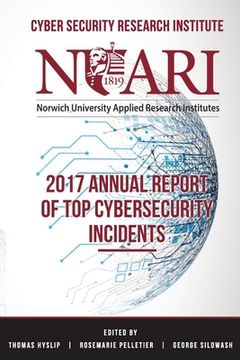 portada 2017 Annual Report of Top Cyber Security Incidents (en Inglés)