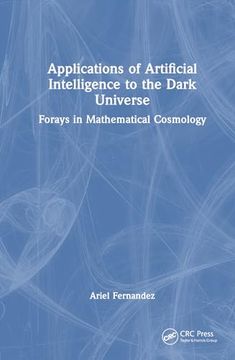 portada Applications of Artificial Intelligence for the Dark Universe: Forays in Mathematical Cosmology (in English)