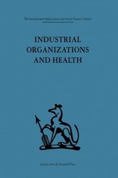 portada Industrial Organizations and Health (International Behavioural and Social Sciences Library)