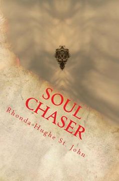 portada Soul Chaser: In the Mortal and Immortal Souls Series 1 (en Inglés)